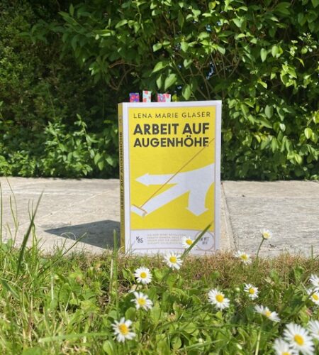 *Buchtipp* “Arbeit auf Augenhöhe” von Lena Marie Glaser
